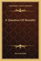 A Question Of Morality