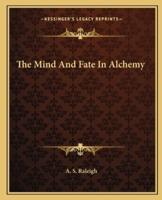 The Mind And Fate In Alchemy