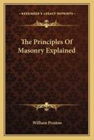 The Principles Of Masonry Explained