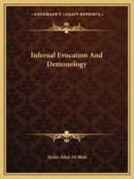 Infernal Evocation And Demonology