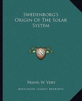 Swedenborg's Origin Of The Solar System