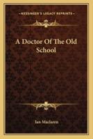 A Doctor Of The Old School