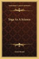 Yoga As A Science