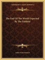 The End Of The World Expected By The Faithful