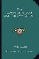 The Competitive Laws And The Law Of Love