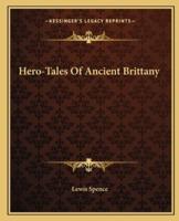 Hero-Tales Of Ancient Brittany