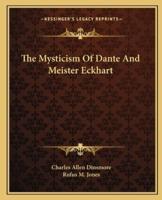 The Mysticism Of Dante And Meister Eckhart