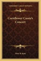 Cornflower Cassie's Concert