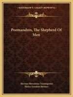 Poemandres, The Shepherd Of Men