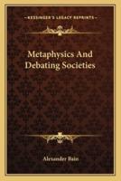 Metaphysics And Debating Societies