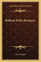 Ballarat Bob's Romance