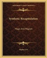 Synthetic Recapitulation