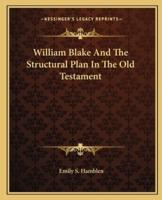 William Blake And The Structural Plan In The Old Testament