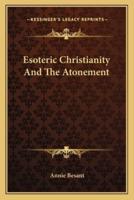 Esoteric Christianity And The Atonement