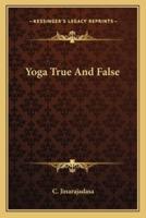 Yoga True And False