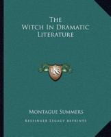 The Witch In Dramatic Literature