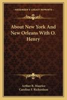 About New York And New Orleans With O. Henry