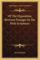 Of The Opposition Between Passages In The Holy Scriptures