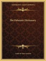 The Palmistic Dictionary