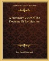 A Summary View Of The Doctrine Of Justification
