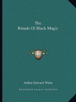 The Rituals of Black Magic