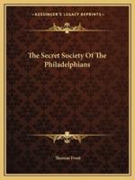 The Secret Society Of The Philadelphians