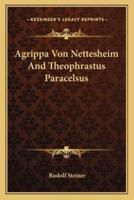 Agrippa Von Nettesheim And Theophrastus Paracelsus