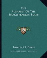 The Alphabet Of The Shakespearean Plays