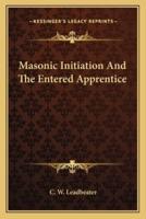 Masonic Initiation and the Entered Apprentice