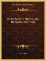 The Existence Of Mantric Signs Throughout The World