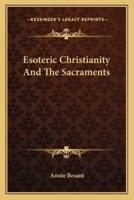 Esoteric Christianity And The Sacraments