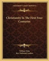 Christianity In The First Four Centuries