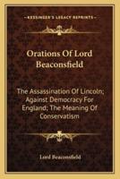 Orations Of Lord Beaconsfield