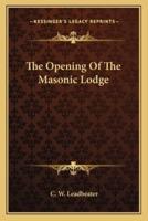 The Opening Of The Masonic Lodge