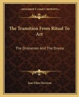 The Transition From Ritual To Art