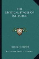 The Mystical Stages Of Initiation