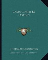 Cases Cured By Fasting