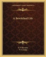 A Bewitched Life
