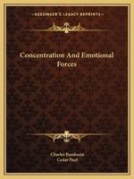 Concentration And Emotional Forces