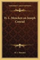 H. L. Mencken on Joseph Conrad
