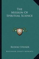 The Mission Of Spiritual Science