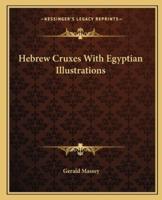 Hebrew Cruxes With Egyptian Illustrations