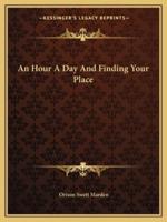 An Hour A Day And Finding Your Place