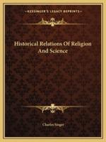 Historical Relations Of Religion And Science