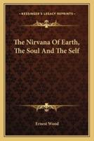 The Nirvana Of Earth, The Soul And The Self