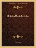 Christian Mystic Initiation