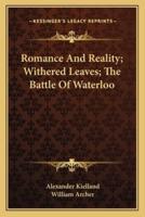 Romance And Reality; Withered Leaves; The Battle Of Waterloo