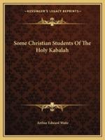 Some Christian Students Of The Holy Kabalah