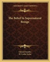 The Belief In Supernatural Beings