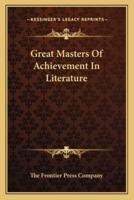 Great Masters Of Achievement In Literature